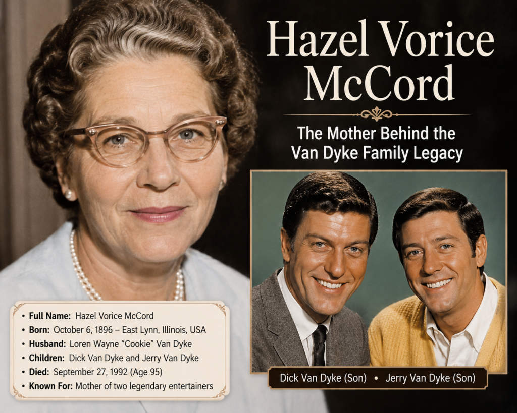Hazel Vorice McCord: The Mother Behind the Van Dyke Legacy